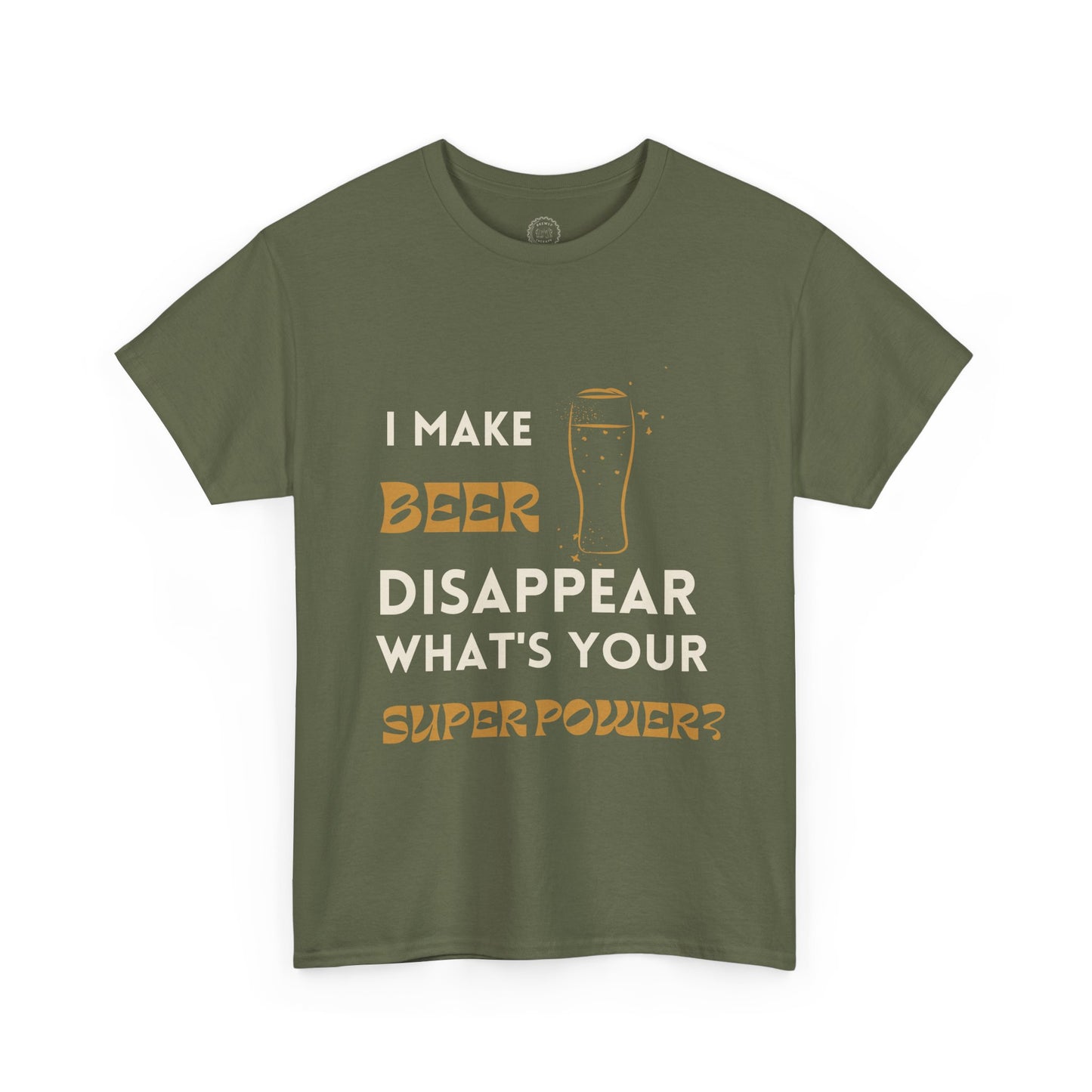 Funny Unisex Heavy Cotton Tee - "I Make Beer Disappear, What's Your Super Power?"
