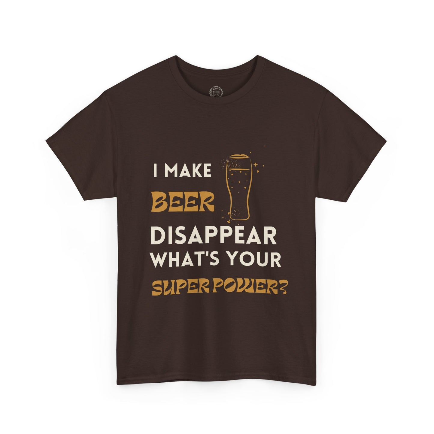 Funny Unisex Heavy Cotton Tee - "I Make Beer Disappear, What's Your Super Power?"